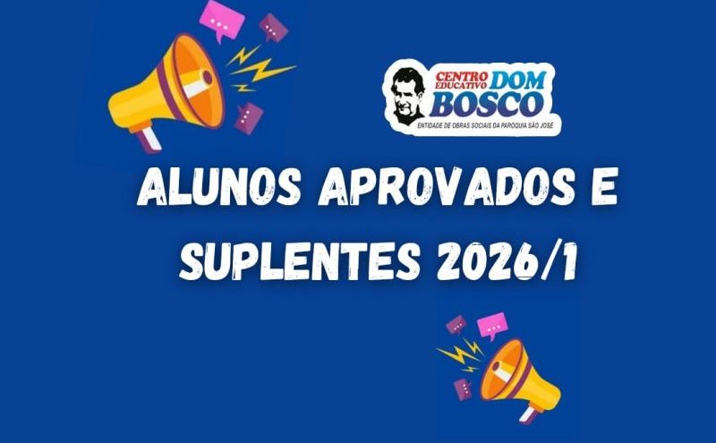 CONFIRA A LISTA DOS ALUNOS SELECIONADOS E SUPLENTES PARA OS CURSOS DO CEDB 2026/1
